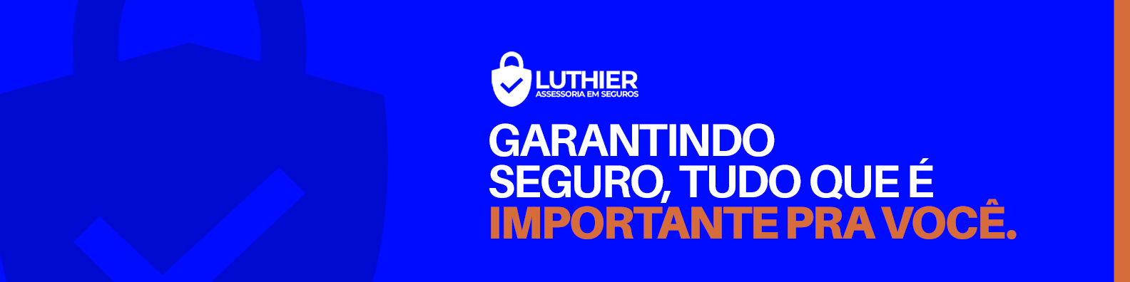 Luthier Assessoria em Seguros — Garantindo seguro, tudo que é importante pra você